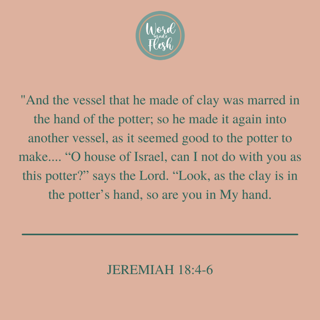 THE POTTER’S HANDS [JEREMIAH&nbsp;18:1-6]